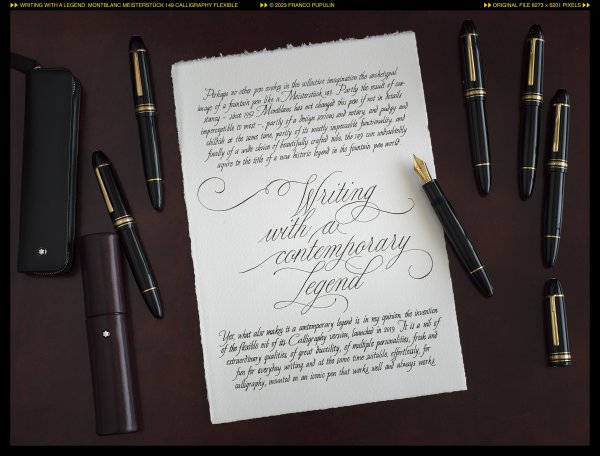 Writing with a legend, Montblanc 149 Calligraphy ©FP.jpg